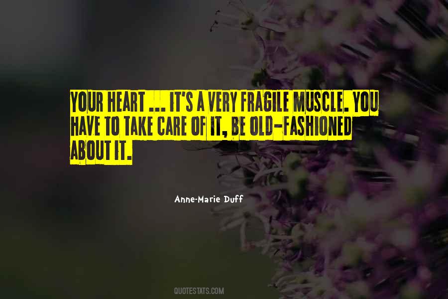 Quotes About A Fragile Heart #248503