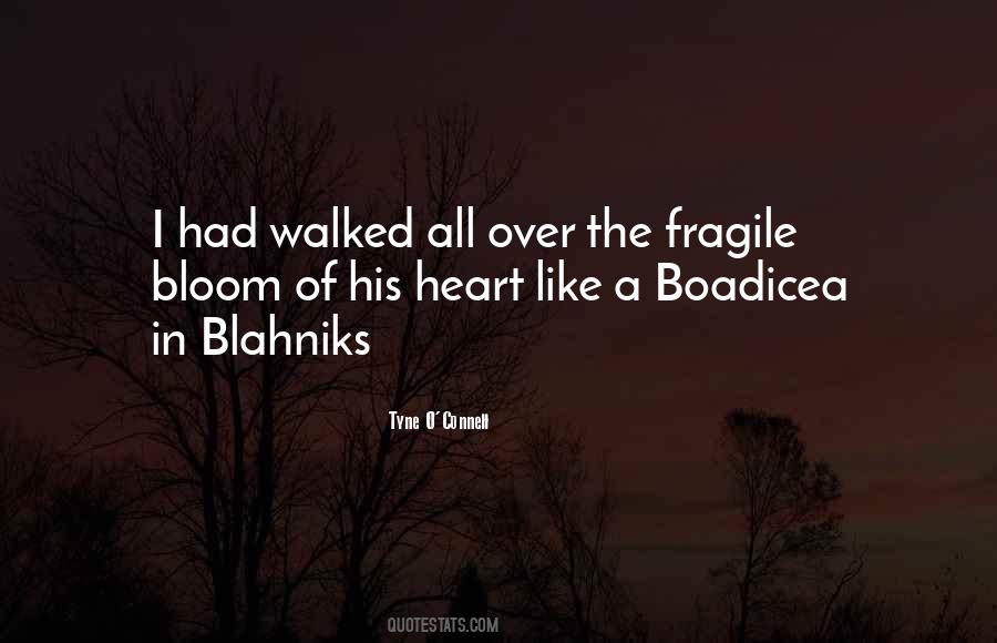 Quotes About A Fragile Heart #611374