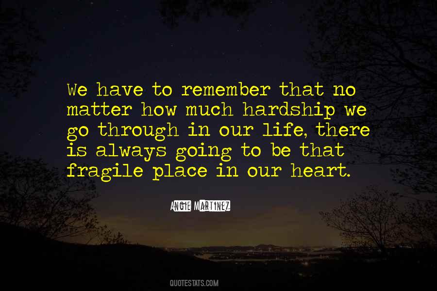 Quotes About A Fragile Heart #722741