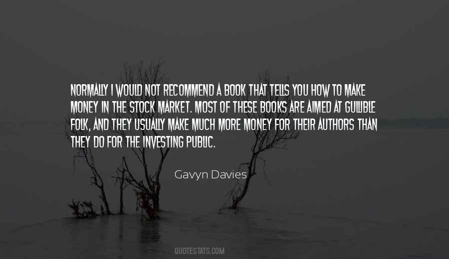 How To Make Money Quotes #1266560