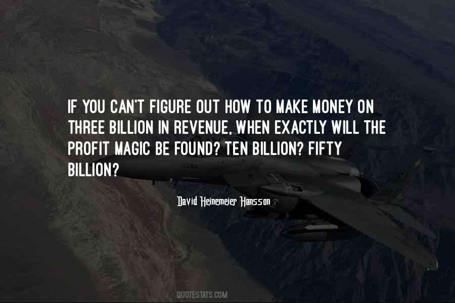 How To Make Money Quotes #1297004