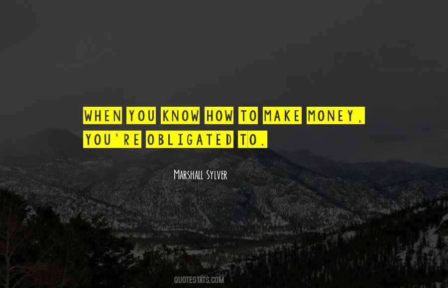 How To Make Money Quotes #1748581