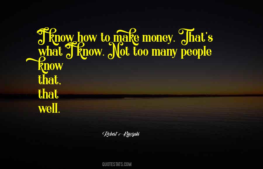 How To Make Money Quotes #581943
