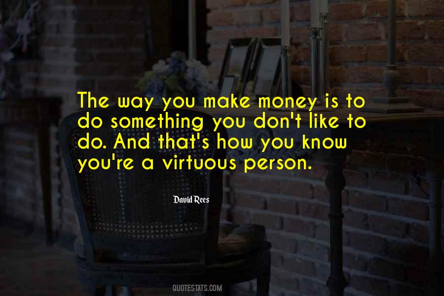 How To Make Money Quotes #751473