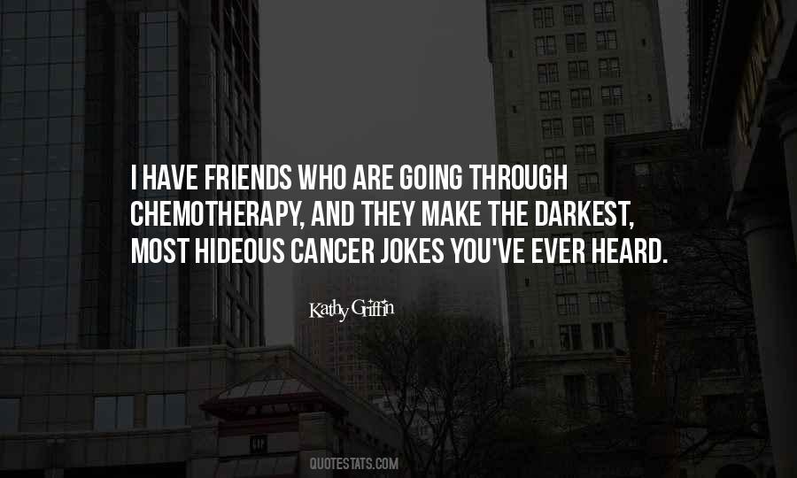 Quotes About Chemotherapy #905474