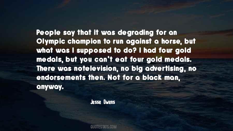 Quotes About Gold Medals #207234