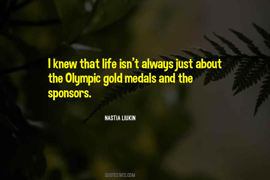 Quotes About Gold Medals #753661