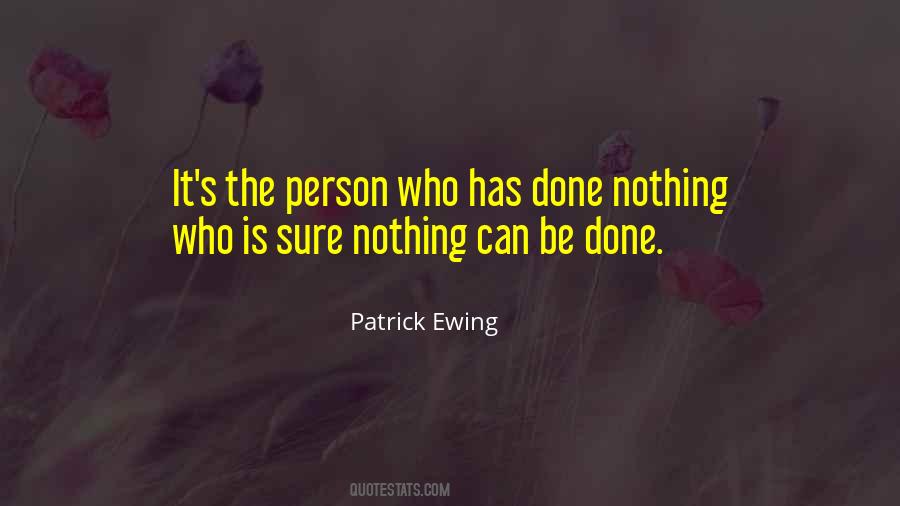 Done Nothing Quotes #1749121