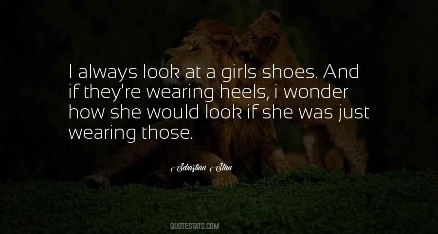 Those Shoes Quotes #1562575