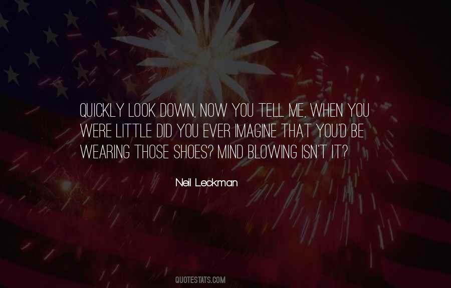 Those Shoes Quotes #1614279