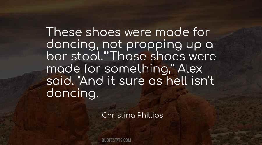 Those Shoes Quotes #796687