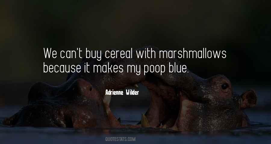 Quotes About Cereal #1056869