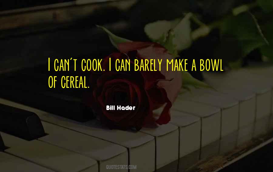 Quotes About Cereal #1113586