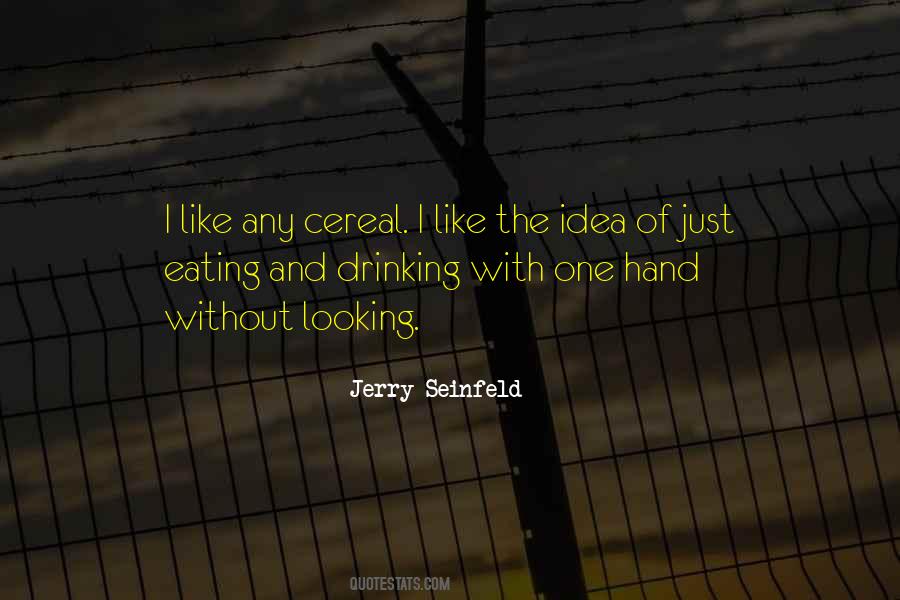 Quotes About Cereal #1438988