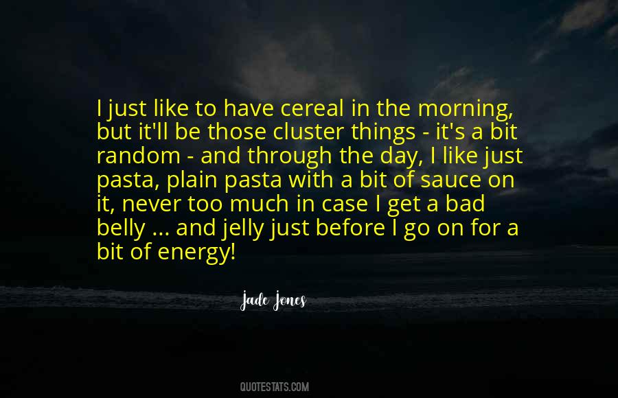 Quotes About Cereal #1730212