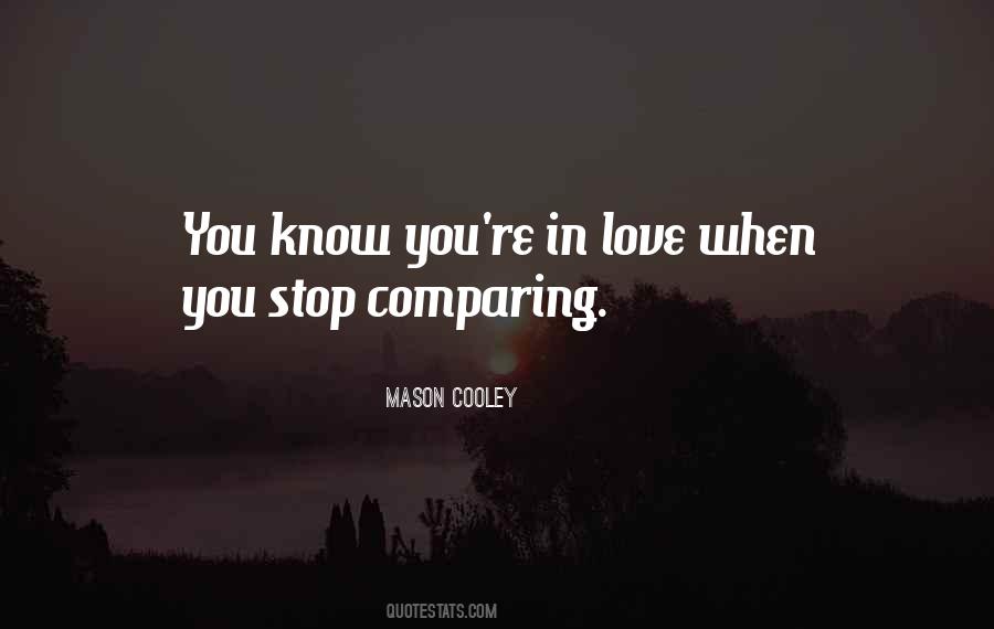 Quotes About Comparing Love #186790