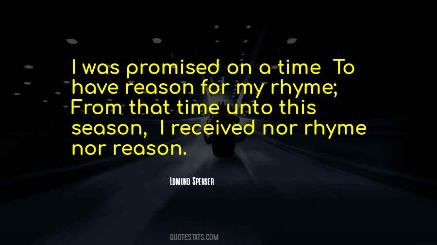 Quotes About Rhyme And Reason #723913