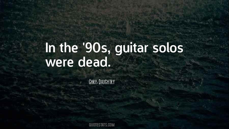 Quotes About Guitar Solos #272225