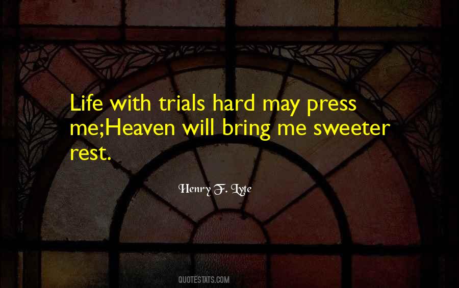 Quotes About Life Trials #486776