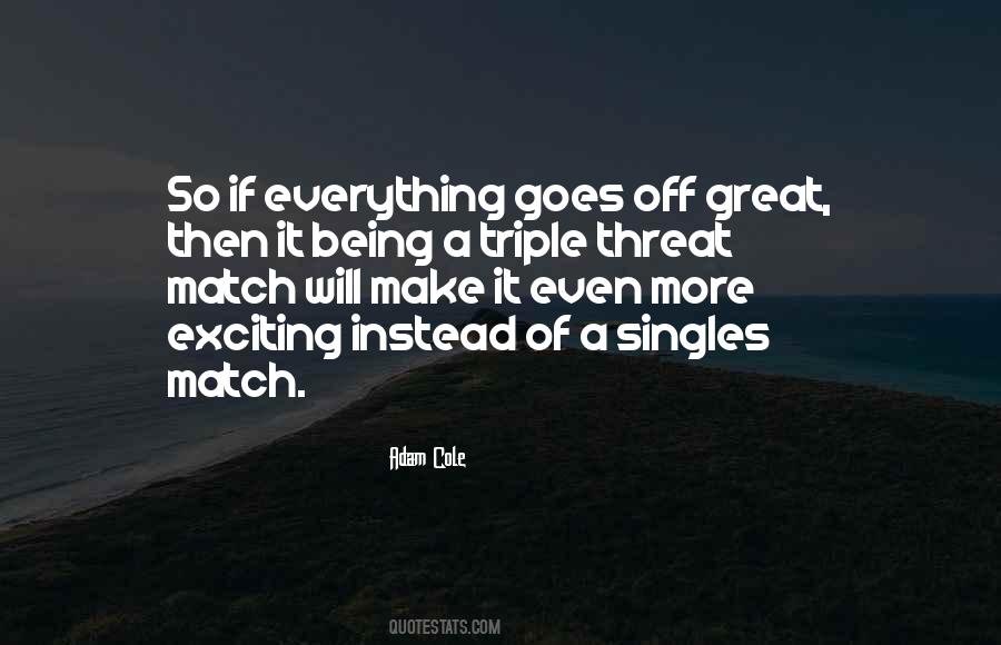 Quotes About Triple Threat #598604