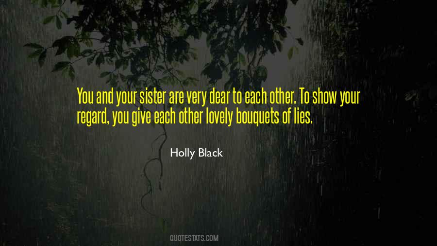 Quotes About Your Sister #1061632