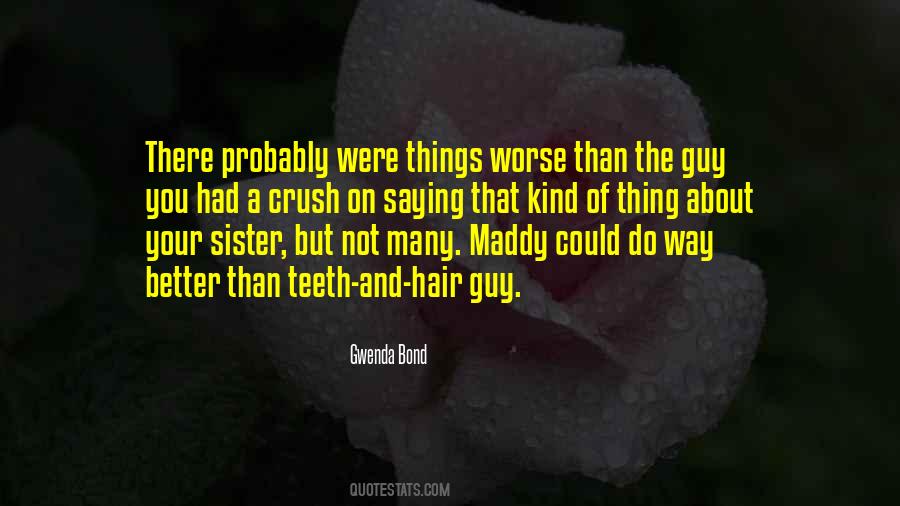 Quotes About Your Sister #1551982