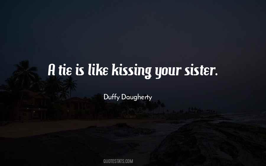 Quotes About Your Sister #1560945