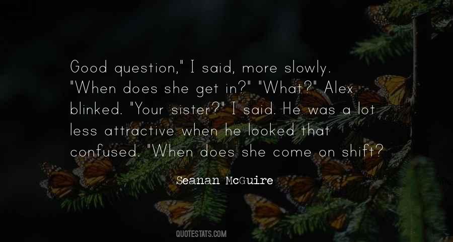 Quotes About Your Sister #1736419