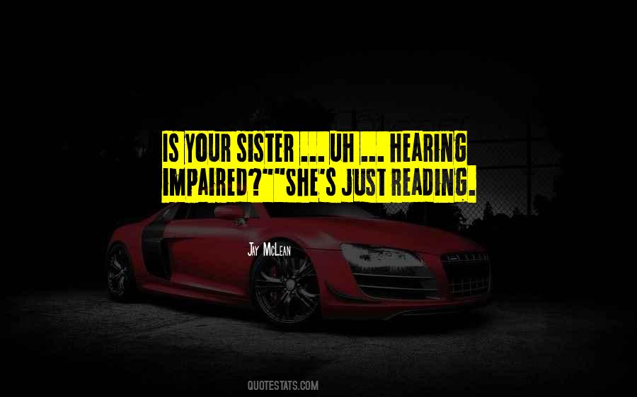 Quotes About Your Sister #368282