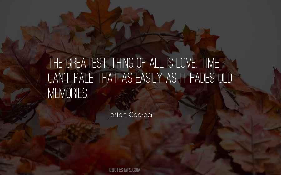 Quotes About The Greatest Love Of All #718910