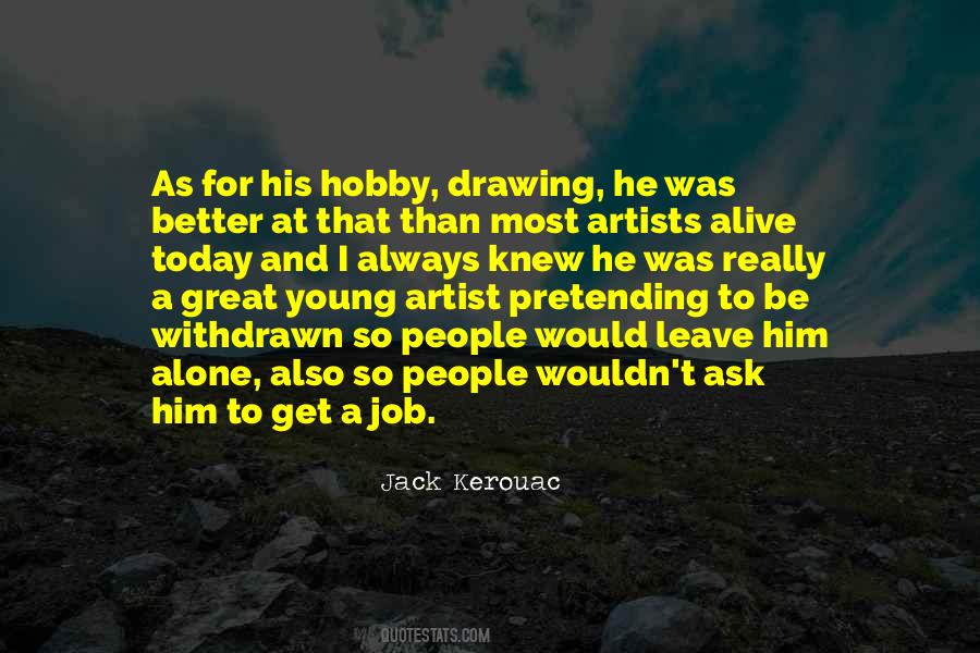 Be A Great Artist Quotes #1024032