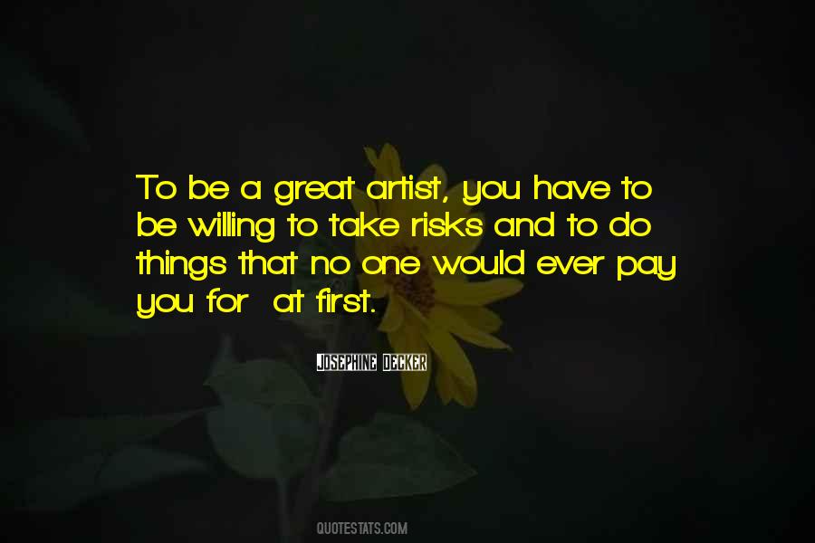 Be A Great Artist Quotes #1143578