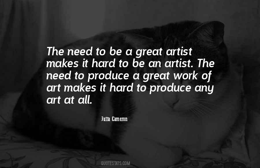Be A Great Artist Quotes #1492777