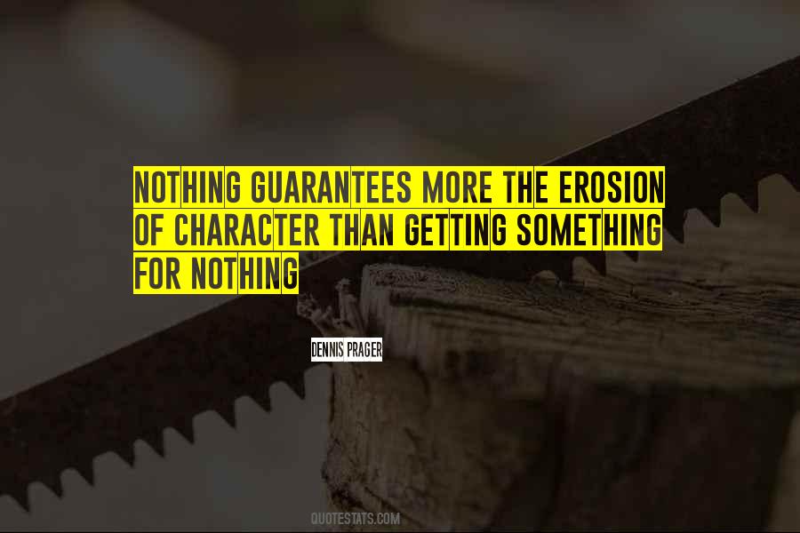 Quotes About Getting Something For Nothing #1718899