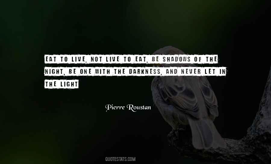 Quotes About Darkness And Shadows #1424446