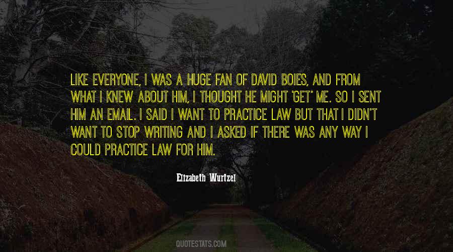 Quotes About Practice Of Law #1296511