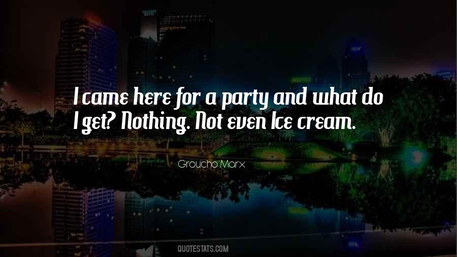 Quotes About A Party #1359559