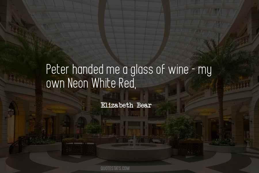 Quotes About White Wine #1100333