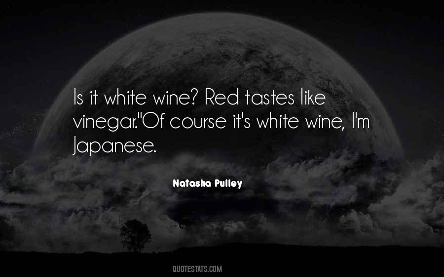 Quotes About White Wine #1225429