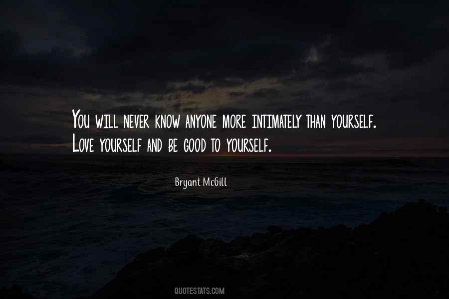 Quotes About Be Good To Yourself #1551105