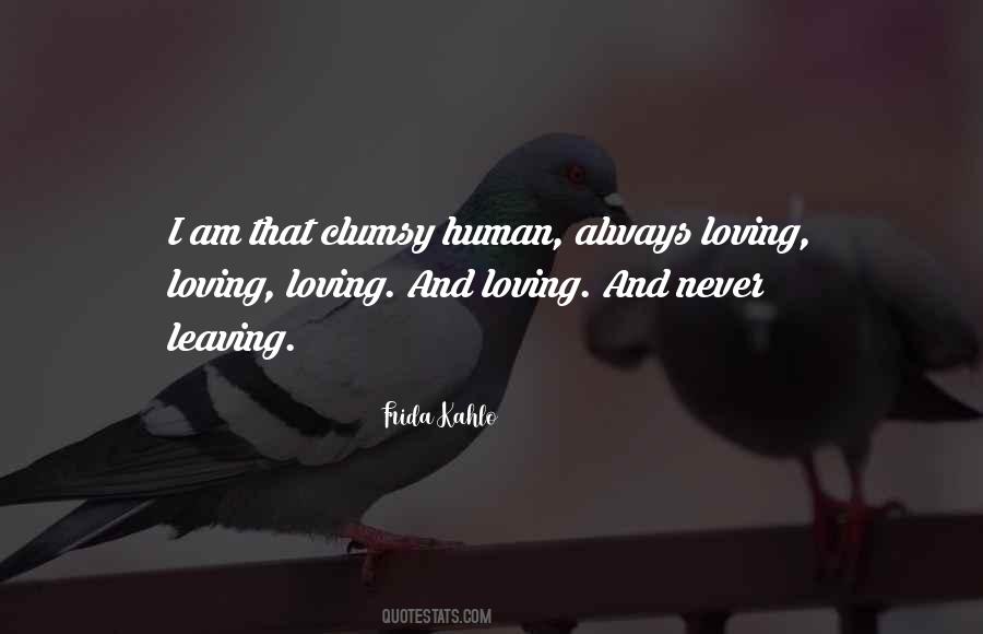 I Am Loving Quotes #168601