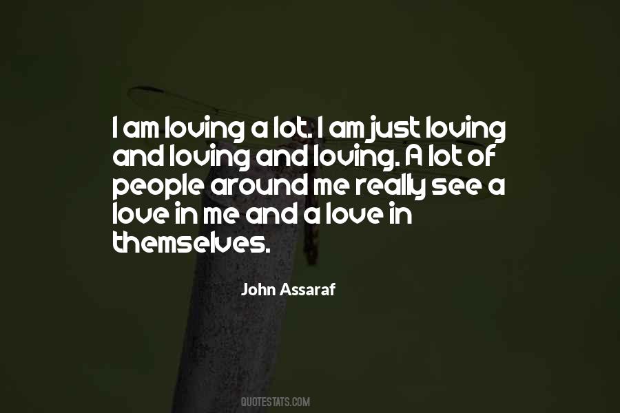 I Am Loving Quotes #39315
