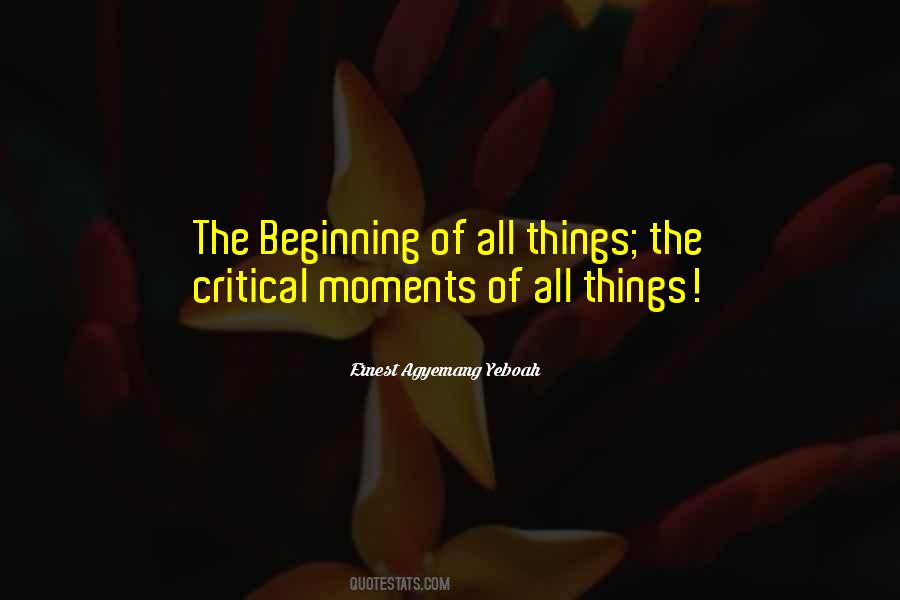 Quotes About Critical Moments #573628