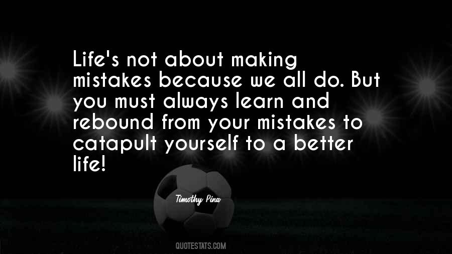 Quotes About Not Making Mistakes #108938