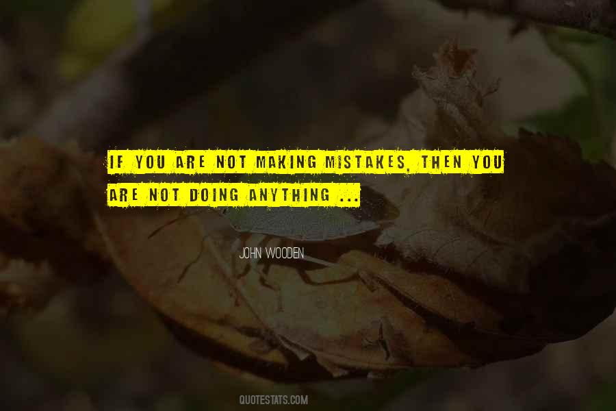 Quotes About Not Making Mistakes #1352499