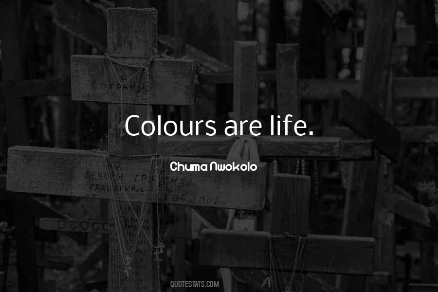 Quotes About Colours Of Life #1099232