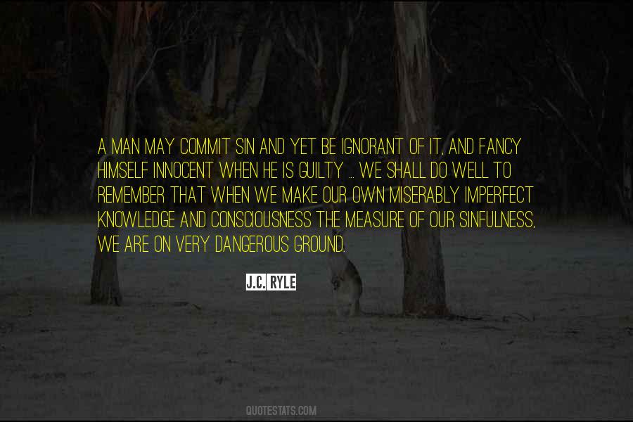 Quotes About Knowledge Is Dangerous #1550142