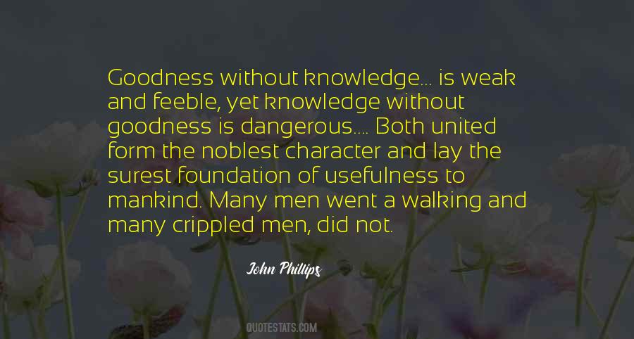 Quotes About Knowledge Is Dangerous #794598