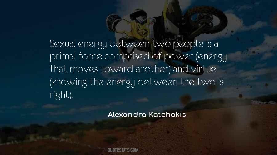 Sexual Energy Quotes #1689107