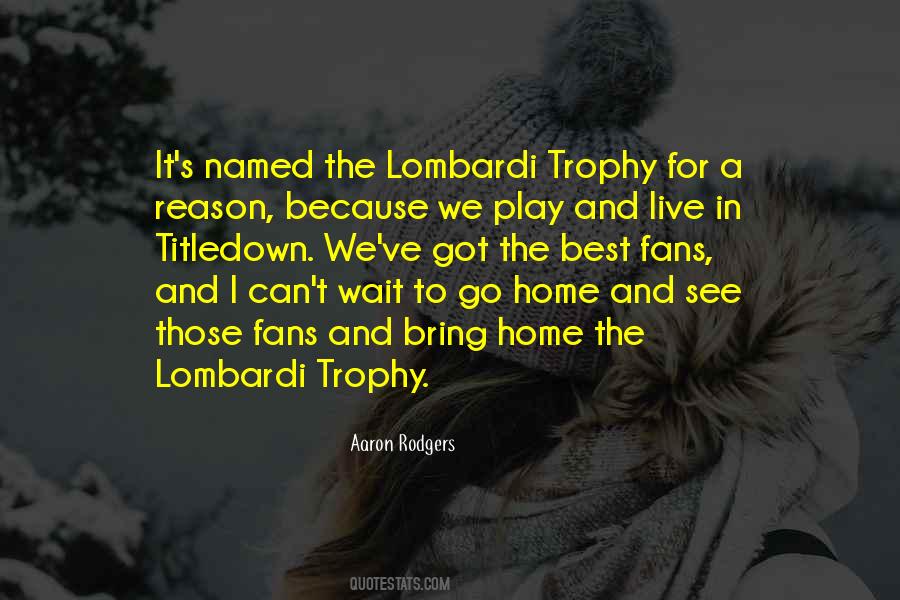 Quotes About Lombardi #1207308